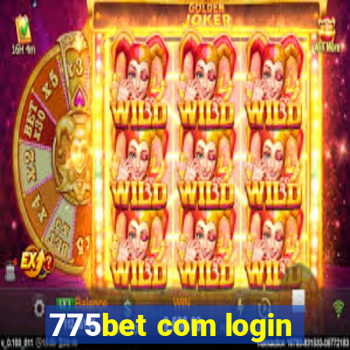 775bet com login